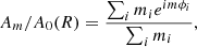$$ \begin{aligned} A_m/A_0 (R) = \frac{\sum _i m_i e^{im\phi _i}}{\sum _i m_i}, \end{aligned} $$