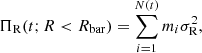 $$ \begin{aligned} \Pi _{\rm R} (t; R < R_{\rm bar}) = \sum _{i=1}^{N(t)} m_i \sigma _{\rm R}^2, \end{aligned} $$