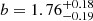 $ b = {1.76}_{-0.19}^{+0.18} $