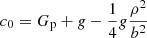 $ c_0 = G_{\mathrm{p}} + g - \frac{1}{4}g\frac{\rho^2}{b^2} $