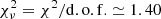 $ \chi^2_\nu=\chi^2/{\rm d.o.f.}\simeq1.40 $