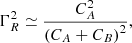 $$ \begin{aligned} \begin{aligned} \Gamma ^2_R&\simeq \frac{C^2_A}{{(C_A+C_B)}^2}, \end{aligned} \end{aligned} $$