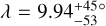 $\lambda = 9.94_{ - 53}^{ + 45}^\circ $