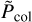 ${\tilde P_{{\rm{col}}}}$