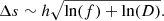 $$ \begin{aligned} \Delta s\sim h\sqrt{\ln (f)+\ln (D)}. \end{aligned} $$