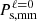 $ P^{\ell = 0}_{\mathrm{s, mm}} $