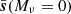 $ \bar{\boldsymbol{s}}(M_\nu = 0) $