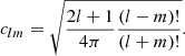 $$ \begin{aligned} c_{lm}=\sqrt{\frac{2l+1}{4\pi }\frac{(l-m)!}{(l+m)!}}. \end{aligned} $$
