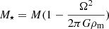 $ M_{\star}=M(1-\frac{\Omega^{2}}{2\pi G \rho_{\mathrm{m}}}) $