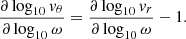 $$ \begin{aligned} \frac{\partial \log _{10}v_{\theta }}{\partial \log _{10} \omega } = \frac{\partial \log _{10}v_{r}}{\partial \log _{10} \omega } - 1. \end{aligned} $$