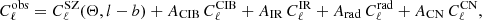$$ \begin{aligned} C_{\ell }^\mathrm{obs} = C_{\ell }^\mathrm{SZ} (\Theta , l-b) + A_{\rm CIB} \, C_{\ell }^\mathrm{CIB} + A_{\rm IR} \, C_{\ell }^\mathrm{IR} + A_{\rm rad} \, C_{\ell }^\mathrm{rad} + A_{\rm CN} \, C_{\ell }^\mathrm{CN}, \end{aligned} $$