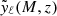 $ \tilde{\mathit{y}}_{\ell}(M,z) $