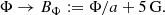 $$ \begin{aligned} \Phi \rightarrow B_\Phi := \Phi /a + 5\,\mathrm{G}. \end{aligned} $$