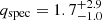 $ q_{\mathrm{spec}}=1.7^{+2.9}_{-1.0} $