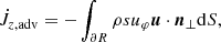 $$ \begin{aligned} \dot{J}_{z, \mathrm{adv}} = -\int _{\partial R} \rho s u_\varphi {\boldsymbol{u}} \cdot \boldsymbol{n}_\perp \mathrm{d} S, \end{aligned} $$