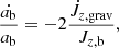 $$ \begin{aligned} \frac{\dot{a_{\rm b}}}{a_{\rm b}} = -2 \frac{\dot{J}_{z,\mathrm{grav}}}{J_{z,\mathrm{b}}}, \end{aligned} $$