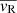$ \overline{v_{\mathrm{R}}} $