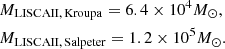 $$ \begin{aligned}&M_{\rm LISCAII,\,Kroupa} = 6.4\times 10^4 M_\odot ,\nonumber \\&M_{\rm LISCAII,\,Salpeter} = 1.2\times 10^5 M_\odot . \end{aligned} $$