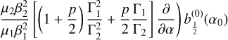 $\matrix{ {{{\cal S}_a} = {{{\cal G}{\mu _2}{m_1}{m_2}\beta _2^2} \over {{\rm{\Gamma }}_2^3}}\left( {1 + {p \over 2} + } \right.} \hfill \cr {\,\,\,\,\,\,\,\,\,\,\,\,\,\,\,\,\,\,\,\,\,{{{\mu _2}\beta _2^2} \over {{\mu _1}\beta _1^2}}\left[ {\left( {1 + {p \over 2}} \right){{{\rm{\Gamma }}_1^2} \over {{\rm{\Gamma }}_2^2}} + {p \over 2}{{{{\rm{\Gamma }}_1}} \over {{{\rm{\Gamma }}_2}}}} \right]\left. {{\partial \over {\partial \alpha }}} \right)\,b_{{1 \over 2}}^{\left( 0 \right)}\left( {{\alpha _0}} \right)} \hfill \cr } $