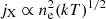 $ j_{\rm X} \propto n_{\rm e}^2 (kT)^{1/2} $