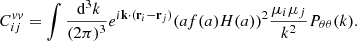 $$ \begin{aligned} C^{vv}_{ij} = \int \frac{\text{ d}^3k}{(2\pi )^3} e^{i \mathbf k \cdot (\mathbf r _i -\mathbf r _j)} (af(a)H(a))^2 \frac{\mu _i \mu _j}{k^2} P_{\theta \theta }(k). \end{aligned} $$