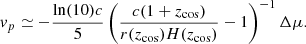 $$ \begin{aligned} v_p \simeq -\frac{\ln (10)c}{5} \left(\frac{c(1 + z_\mathrm{cos} )}{r(z_\mathrm{cos} )H(z_\mathrm{cos} )} - 1\right)^{-1}\Delta \mu . \end{aligned} $$