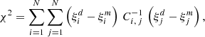 $$ \begin{aligned}&\chi ^2=\sum _{i=1}^N\sum _{j=1}^N \left(\xi _i^d-\xi _i^m \right)\, C_{i,\,j}^{-1}\, \left( \xi _j^d-\xi _j^m\right), \end{aligned} $$
