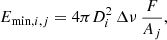 $$ \begin{aligned} E_{\mathrm{min},i,j} = 4 \pi D_i^2 \, \Delta \nu \, \frac{F}{A_j}, \end{aligned} $$