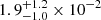 $ 1.9^{+1.2}_{-1.0} \times 10^{-2} $