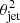 $ \theta_{\text{jet}}^2 $