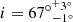 $ i = {67^\circ} _{ - 1^\circ }^{^ + 3^\circ } $