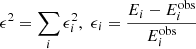 $$ \begin{aligned} \epsilon ^2=\sum _i\epsilon _i^2,\,\, \epsilon _i=\frac{E_{i}-E^\mathrm{obs}_{i}}{E^\mathrm{obs}_{i}} \end{aligned} $$