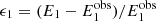 $ \epsilon_{\rm 1}= (E_{\rm 1}-E^{\rm obs}_1)/E^{\rm obs}_1 $