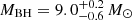 $ M_{\mathrm{BH}} = 9.0^{+0.2}_{\mathrm{-0.6}}\,M_\odot $