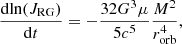 $$ \begin{aligned} \frac{\mathrm{d} \mathrm{ln}(J_{\rm RG})}{\mathrm{d}t}=-\frac{32G^3\mu }{5c^5}\frac{M^2}{r_{\rm orb}^4}, \end{aligned} $$