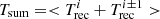 $ T_{\mathrm{sum}} = < T_{\mathrm{rec}}^{i} + T_{\mathrm{rec}}^{i\pm 1} > \, $