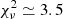$ \chi^2_\nu \simeq 3.5 $