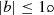 $ |b| \le 1\rlap{.}\circ $