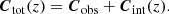 $$ \begin{aligned}&{\boldsymbol{C}}_{\rm tot}(z) = {\boldsymbol{C}}_{\rm obs} +{\boldsymbol{C}}_{\rm int}(z). \end{aligned} $$