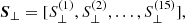 $$ \begin{aligned} {\boldsymbol{S}}_{\perp } = [S_{\perp }^{(1)}, S_{\perp }^{(2)}, \ldots , S_{\perp }^{(15)}], \end{aligned} $$