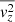 $ \overline{\mathit{v}_{z}^{2}} $