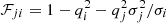 $ \mathcal{F}_{ji} = 1 - q_{i}^{2} - q_{j}^{2}\sigma_{j}^{2}/\sigma_{i} $