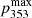 $ p_{353}^{\mathrm{max}} $