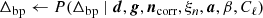 $$ \begin{aligned}&\Delta _{\mathrm{bp} }\leftarrow P(\Delta _{\mathrm{bp} }\mid {\boldsymbol{d}}, {\boldsymbol{g}}, {\boldsymbol{n}}_{\mathrm{corr} }, \xi _n, {\boldsymbol{a}}, \beta , C_{\ell })\end{aligned} $$