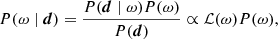 $$ \begin{aligned} P(\omega \mid {\boldsymbol{d}}) = \frac{P({\boldsymbol{d}}\mid \omega )P(\omega )}{P({\boldsymbol{d}})} \propto \mathcal{L} (\omega )P(\omega ), \end{aligned} $$