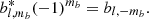 $$ \begin{aligned} b^*_{l,m_b} (-1)^{m_b}&=b_{l,-m_b}. \end{aligned} $$