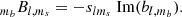 $$ \begin{aligned} _{m_b}B_{l,m_s}&= -s_{lm_s} \text{ Im}(b_{l,{m_b}}) . \end{aligned} $$