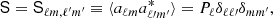 $$ \begin{aligned} \mathsf S = \mathsf S _{\ell m,\ell^\prime m^\prime } \equiv \langle a_{\ell m}a^*_{\ell \prime m^\prime }\rangle = P_{\ell }\delta _{\ell \ell \prime }\delta _{mm^\prime }, \end{aligned} $$