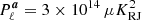 $ P_{\ell}^{{\boldsymbol{a}}} = 3~{\times}~10^{14}\,\mu {K}_{\mathrm{RJ}}^2 $
