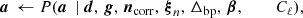 $$ \begin{aligned} \boldsymbol{a}\,\leftarrow P(\boldsymbol{a}\,&\mid \boldsymbol{d}, \,\boldsymbol{g}, \,\boldsymbol{n}_\mathrm{corr} , \,\boldsymbol{\xi }_n, \,\Delta _\mathrm{bp} , \,\boldsymbol{\beta }, \,\qquad \,C_{\ell }),\end{aligned} $$